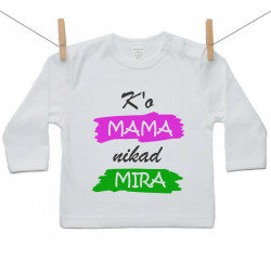 Majica s dugim rukavom K'o mama: nikad mira