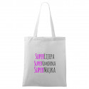 Torba Super lijepa, super umorna, super majka