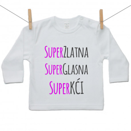 Majica s dugim rukavom Super zlatna, super glasna, super kći Majica s dugim rukavom Super zlatna, super glasna, super kći