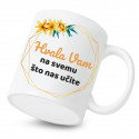 Keramička šalica Hvala Vam na svemu što nas učite
