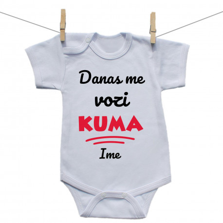 Bodije s kratkim rukavom Danas me vozi kuma Bodije s kratkim rukavom Danas me vozi kuma