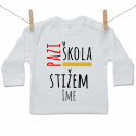 Majica s dugim rukavom Pazi škola, stižem