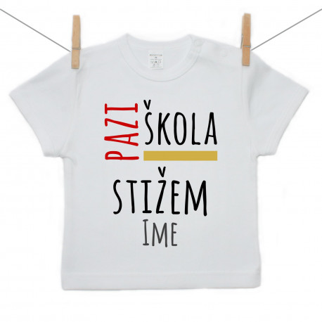 Majica s kratkim rukavom Pazi škola, stižem