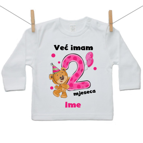 Majica s dugim rukavom Već imam 2 mjeseca s medvjedićem i imenom djeteta Djevojčica