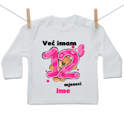 Majica s dugim rukavom Već imam 12 mjeseci s medvjedićem i imenom djeteta – djevojčica