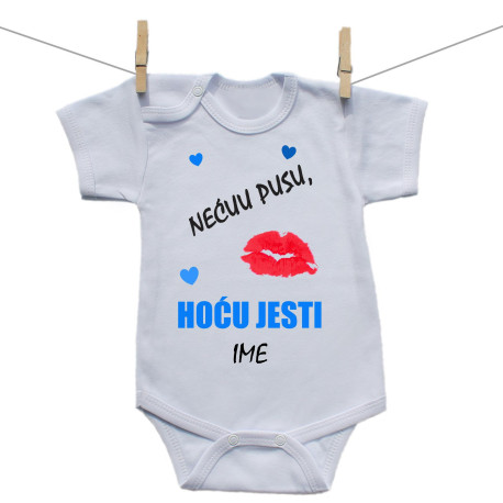 Bodije s kratkim rukavom Nećuu pusu, hoću jesti! Bodije s kratkim rukavom Nećuu pusu, hoću jesti!